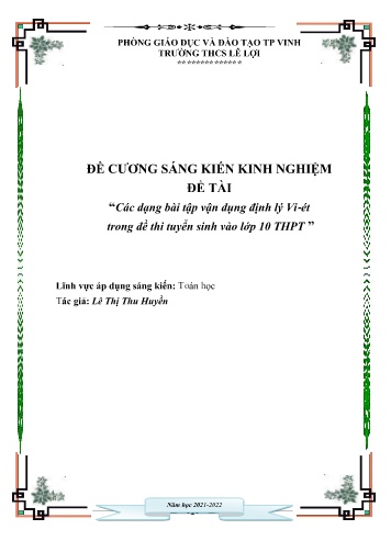 Đề cương SKKN Các dạng bài tập vận dụng định lý Vi-ét trong đề thi tuyển sinh vào Lớp 10 THPT