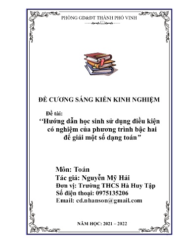 Đề cương SKKN Hướng dẫn học sinh sử dụng điều kiện có nghiệm của phương trình bậc hai để giải một số dạng toán